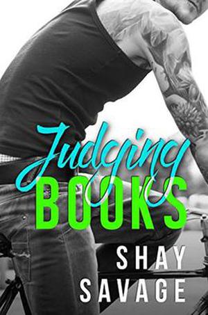 Judging Books by Shay Savage