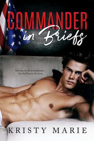 Commander in Briefs by Kristy Marie