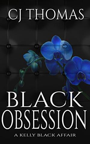 Black Obsession (Kelly Black Affair #3)