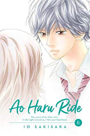 Ao Haru Ride, Vol. 6 (アオハライド [Ao Haru Ride] #6)
