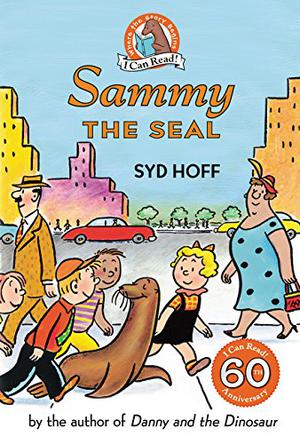 Sammy the Seal by Syd Hoff