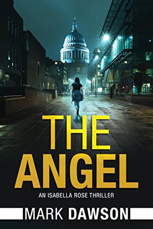 The Angel (Isabella Rose #1)