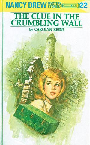 The Clue in the Crumbling Wall (Nancy Drew Mystery Stories #22)