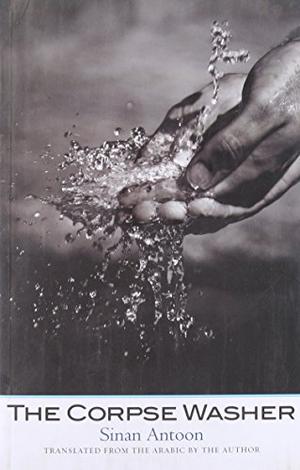 The Corpse Washer by Sinan Antoon