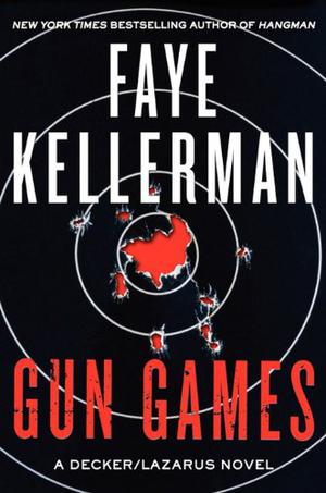 Gun Games (Peter Decker/Rina Lazarus #20)