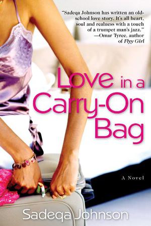 Love in a Carry-On Bag by Sadeqa Johnson