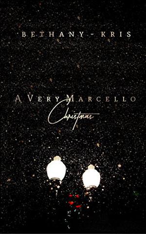 A Very Marcello Christmas (Filthy Marcellos #3.6)
