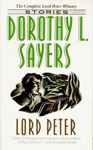 Lord Peter by Dorothy L. Sayers