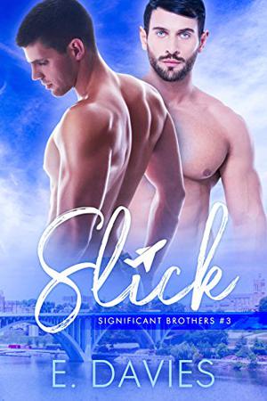 Slick (Significant Brothers #3)