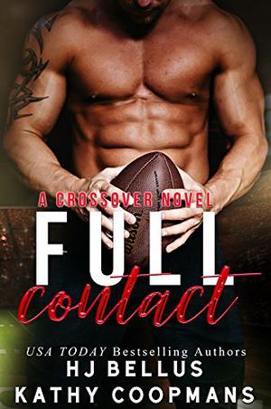 Full Contact by H.J. Bellus, Kathy Coopmans