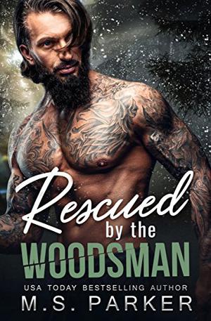 Rescued by the Woodsman (Woodsman #1)