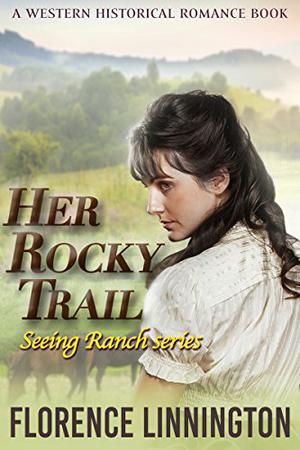 Her Rocky Trail (Seeing Ranch #4)