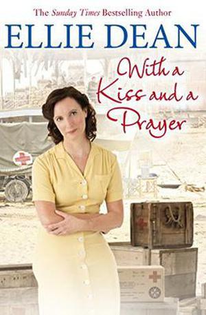 With a Kiss and a Prayer by Ellie Dean