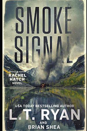 Smoke Signal (Rachel Hatch #4)
