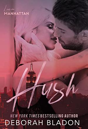Hush (Just This Once #1)