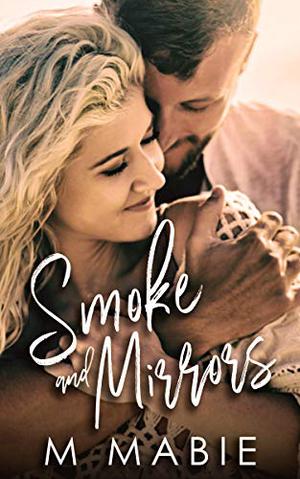Smoke and Mirrors (City Limits #3)