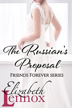 The Russian's Proposal (Friends Forever 2 #3)