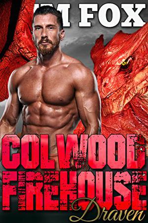 Draven (The Shifters of Colwood Firehouse #5)