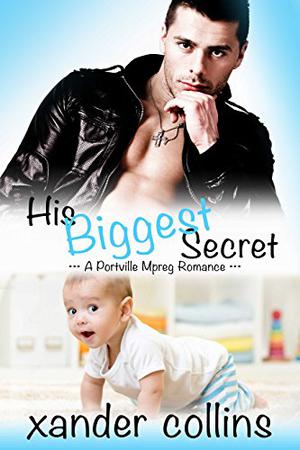 His Biggest Secret by Xander Collins