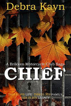 Chief (Brikken Motorcycle Club Saga #1)