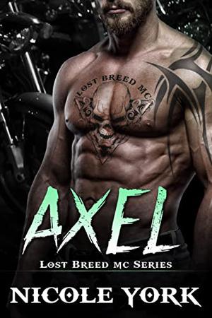 Axel (The Lost Breed MC #2)