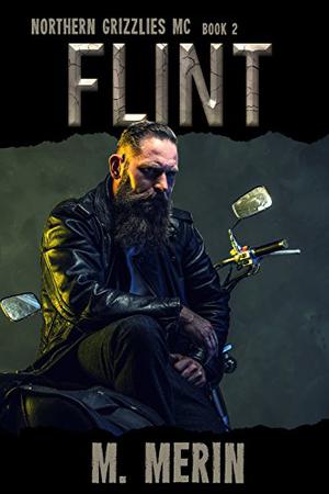 Flint (Northern Grizzlies MC #2)