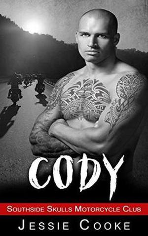 CODY: Southside Skulls Motorcycle Club (Southside Skulls MC Romance #2)