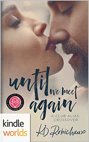 Until We Meet Again by K.D. Robichaux