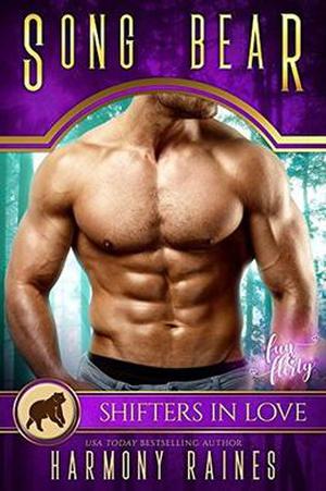 Song Bear: A Shifters in Love Fun & Flirty Romance (Silverbacks and Second Chances #4)