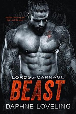 BEAST: Lords of Carnage MC by Daphne Loveling