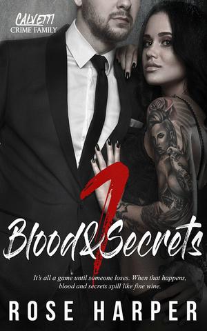 Blood and Secrets 1 by Rose Harper