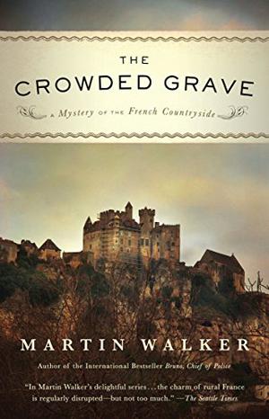 The Crowded Grave (Bruno, Chief of Police #4)