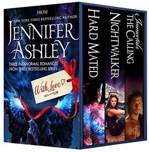 From Jennifer Ashley with Love: Hard Mated / Nightwalker / The Calling by Jennifer Ashley, Allyson James