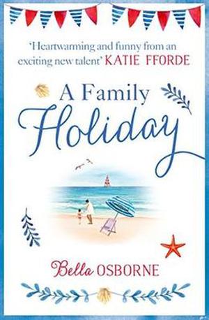 A Family Holiday by Bella Osborne