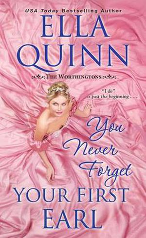 You Never Forget Your First Earl (The Worthingtons #5)