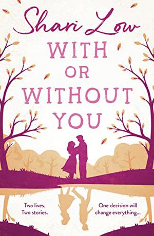 With or Without You by Shari Low