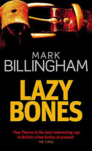 Lazybones (Tom Thorne #3)