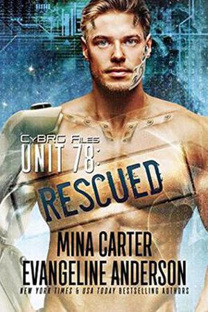UNIT 78: Rescued by Mina Carter, Evangeline Anderson