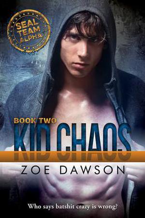 Kid Chaos (SEAL Team Alpha #2)