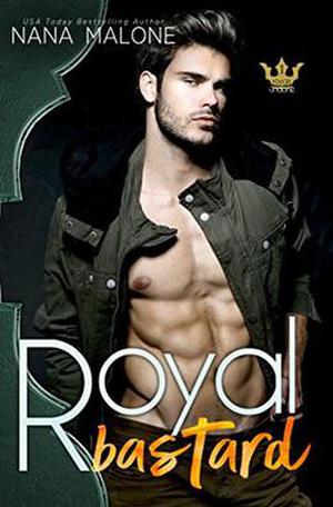 Royal Bastard by Nana Malone