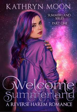 Welcome to Summerland by Kathryn Moon