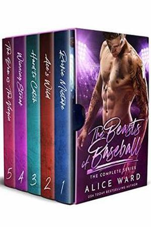 The Beasts of Baseball - The Complete Series by Alice Ward
