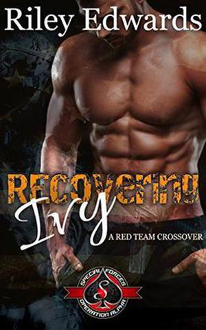 Recovering Ivy (Special Forces: Operation Alpha) by Riley Edwards