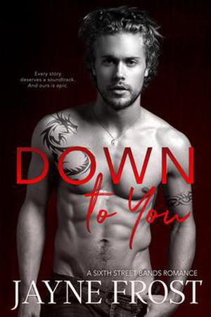 Down To You by Jayne Frost