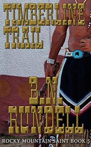 Timberline Trail by B.N. Rundell