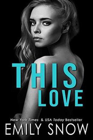 This Love by Emily Snow