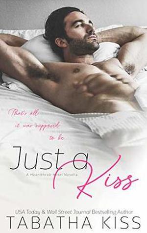Just a Kiss by Tabatha Kiss