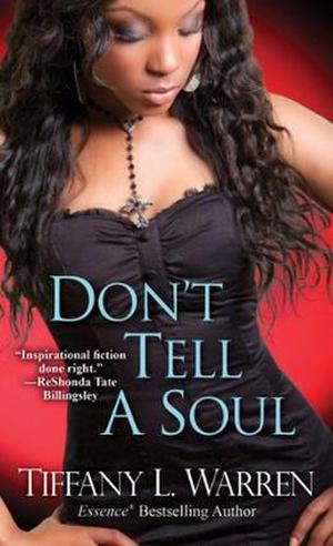 Don't Tell a Soul by Tiffany L. Warren