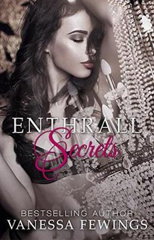Enthrall Secrets by Vanessa Fewings, Debbie Kuhn