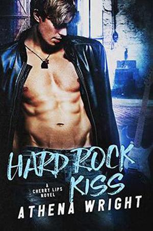 Hard Rock Kiss by Athena Wright